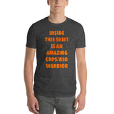 Inside This Shirt Is An Amazing CRPS/RSD Warrior Short-Sleeve T-Shirt