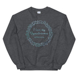 I Love My Dysautonomia Warrior Wreath Unisex Sweatshirt