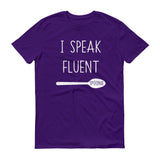 I Speak Fluent Spoonie Short-Sleeve T-Shirt