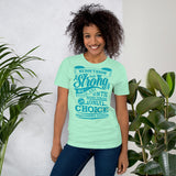 Strong Is The Only Choice/Dysautonomia Short-Sleeve Unisex T-Shirt