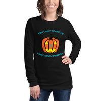 You Can't Scare Me I Have Dysautonomia/Halloween Unisex Long Sleeve Tee