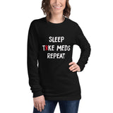 Sleep Take Meds Repeat/Red Ribbon Unisex Long Sleeve Tee