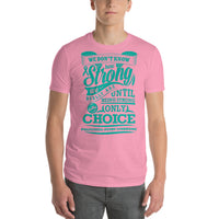 Strong Is The Only Choice/Polycystic Ovary Syndrome Short-Sleeve T-Shirt
