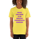 Inside This Shirt Is An Amazing Fibromyalgia Warrior Short-Sleeve Unisex T-Shirt