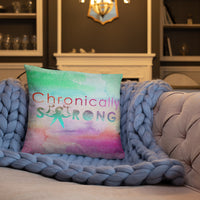 Two Sided Chronically Strong/Strong Is The Only Choice Basic Pillow