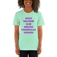 Inside This Shirt Is An Amazing Fibromyalgia Warrior Short-Sleeve Unisex T-Shirt